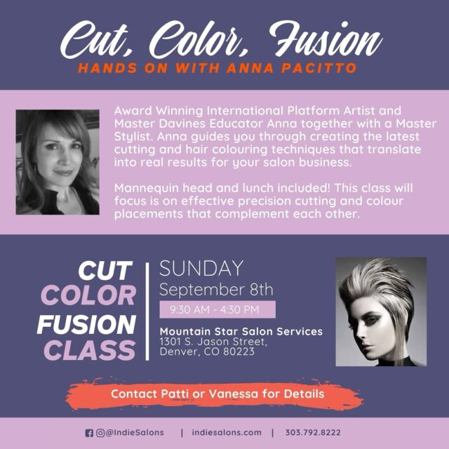 Indies! Check out this incredible upcoming Cut, Color, Fusion education event with Master Davines Educator, Anna Pacitto, who is a multiple salon owner and international platform artist with numerous top awards!

And don’t forget, Indie’s get an AMAZING discount on ALL Mountain Star classes! To receive your significant discount, please contact Patti or Vanessa to register through them, or drop us a DM and we’ll connect you!  Mark your calendars now!
.
.
.
.
. . . #coloradosalon #salonsuitecolorado #mysalonsuite #denversalon #bouldersalon #lonetreesalon #salonsuite #denversmallbusiness #salonowner #bestdenversalon #behindthechair #cherrycreeknorth #denversmallbusiness  Salon suite life, Colorado salon, Denver Beauty, Beauty Entrepreneur, Small Business Owner